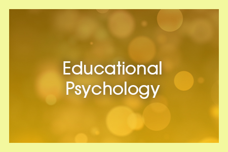 Module 5: Educational Psychology 
